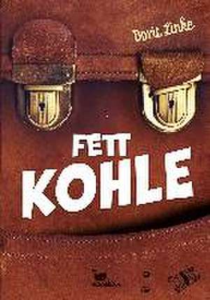 Fett Kohle de Dorit Linke