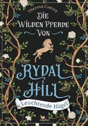 Die wilden Pferde von Rydal Hill - Leuchtende Hügel de Theresa Czerny