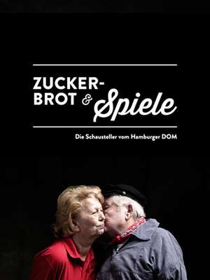 Zuckerbrot und Spiele de Björn Gantert