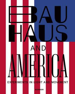 Bauhaus and America de Hermann Arnhold