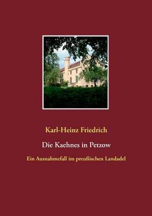 Die Kaehnes in Petzow de Karl-Heinz Friedrich