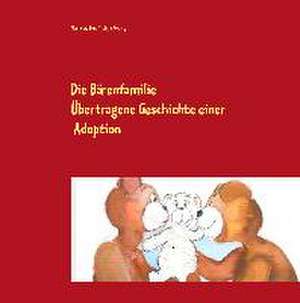 Die Bärenfamilie de Marianne Dau