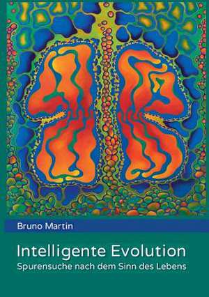 Intelligente Evolution de Bruno Martin