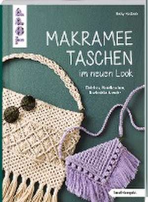 Makramee-Taschen im neuen Look (kreativ.kompakt) de Rebecca Haslbeck