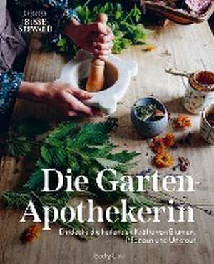 Die Gartenapothekerin de Becky Cole