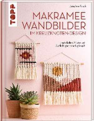 Makramee Wandbilder im Kreuzknoten-Design de Josephine Kirsch