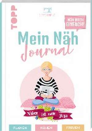 Näh doch einfach - Mein Näh Journal von SewSimple de Sabine Schmidt