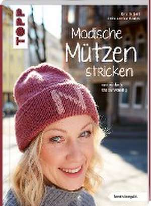 Modische Mützen stricken (kreativ.kompakt.) de Kristin Joél