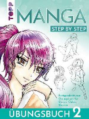 Manga Step by Step Übungsbuch 2 de Gecko Keck