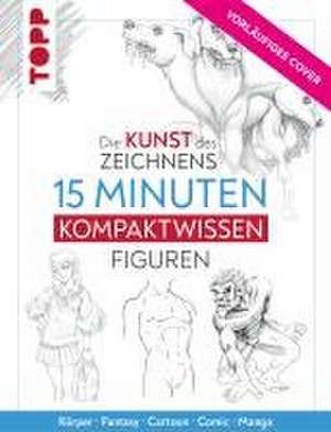 Die Kunst des Zeichnens 15 Minuten Kompaktwissen Figuren de Frechverlag