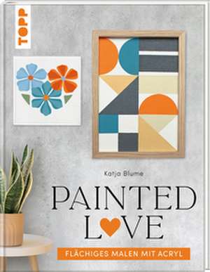 Painted love de Katja Blume