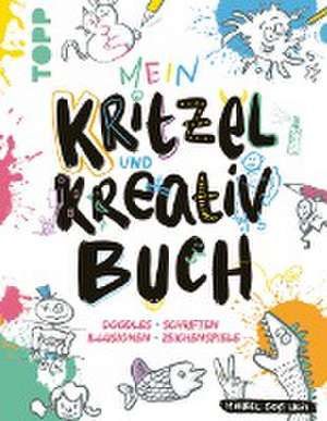 Mein Kritzel- und Kreativbuch de Michael Geiß-Hein