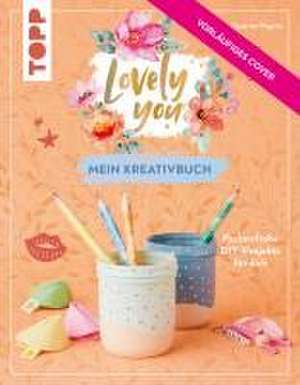 Lovely You - das Kreativbuch de Beatrice Wagner