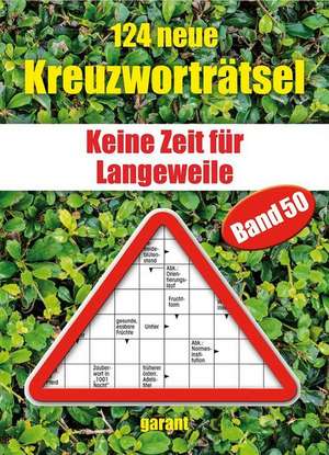 124 neue Kreuzworträtsel Band 50