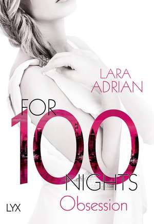 For 100 Nights - Obsession de Lara Adrian