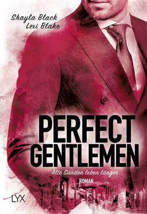 Perfect Gentlemen - Alte Sünden leben länger de Lexi Blake