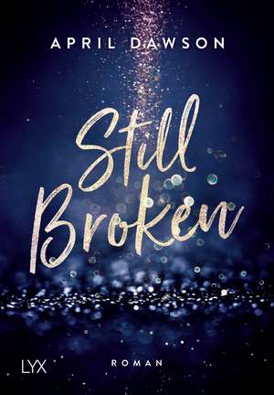 Still Broken de April Dawson