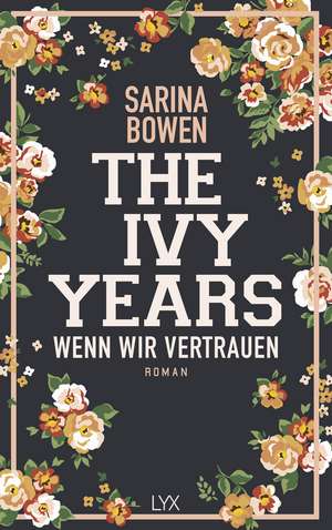 The Ivy Years 04 - Wenn wir vertrauen de Sarina Bowen