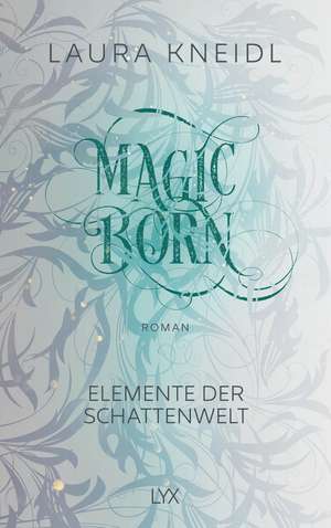 Magicborn de Laura Kneidl