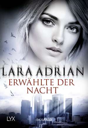 Erwählte der Nacht de Lara Adrian