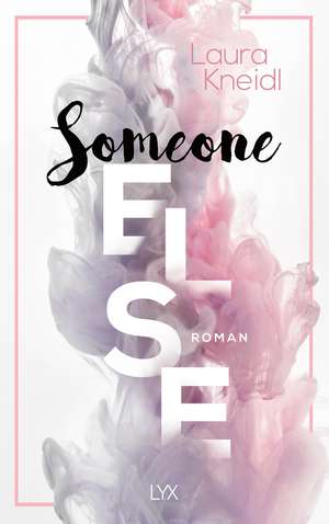 Someone Else de Laura Kneidl