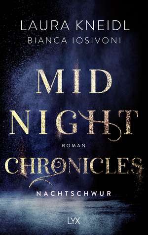 Midnight Chronicles - Nachtschwur de Laura Kneidl