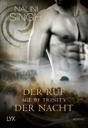 Age of Trinity - Der Ruf der Nacht de Nalini Singh