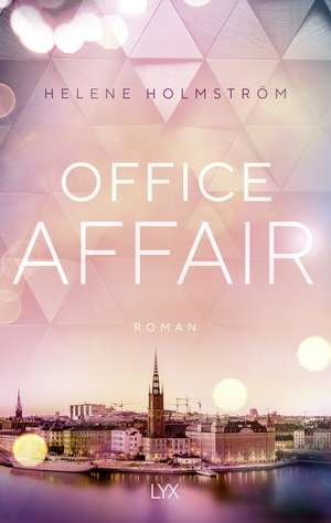 Office Affair de Helene Holmström