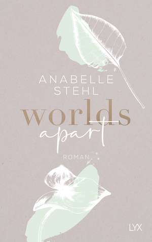 Worlds Apart de Anabelle Stehl