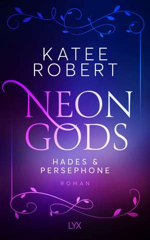 Neon Gods - Hades & Persephone de Katee Robert