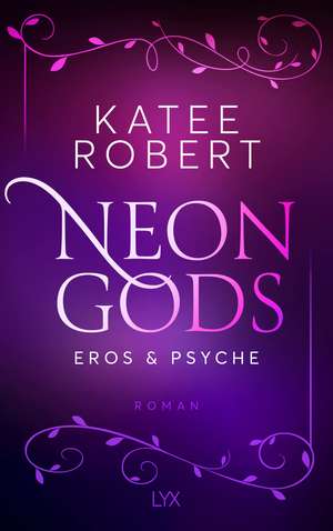 Neon Gods - Eros & Psyche de Katee Robert