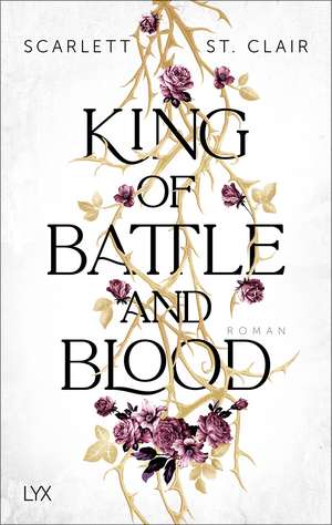 King of Battle and Blood de Scarlett St. Clair