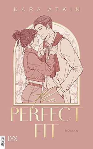 The Perfect Fit de Kara Atkin