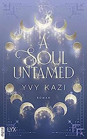 A Soul Untamed de Yvy Kazi