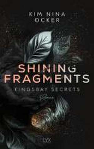 Shining Fragments de Kim Nina Ocker