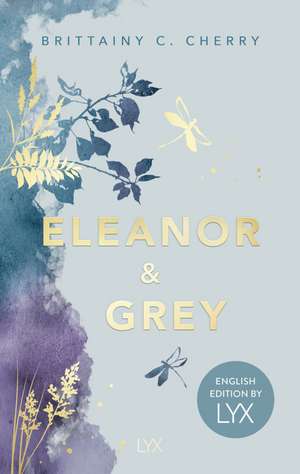 Eleanor & Grey: English Edition by LYX de Brittainy Cherry