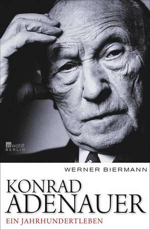 Konrad Adenauer de Werner Biermann