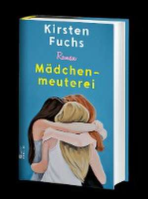 Mädchenmeuterei de Kirsten Fuchs