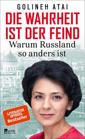 Die Wahrheit ist der Feind de Golineh Atai