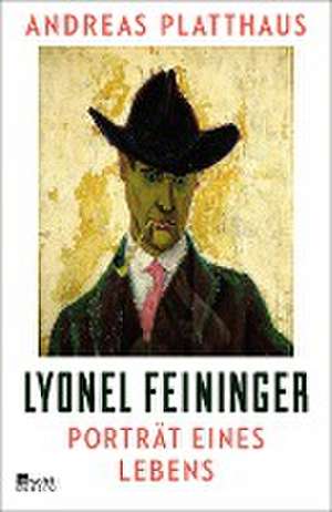 Lyonel Feininger de Andreas Platthaus