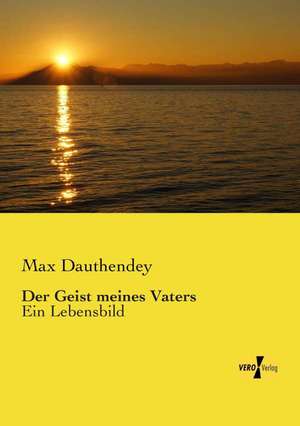 Der Geist meines Vaters de Max Dauthendey