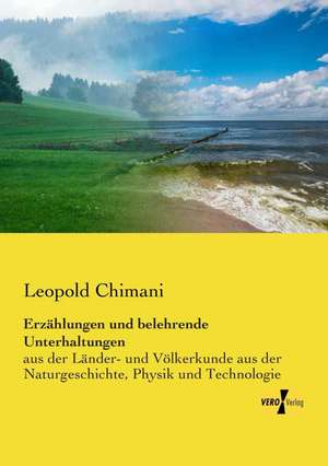 Erzählungen und belehrende Unterhaltungen de Leopold Chimani