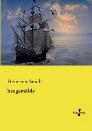 Seegemälde de Heinrich Smidt