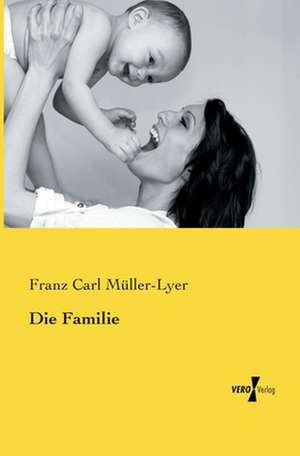 Die Familie de Franz Carl Müller-Lyer