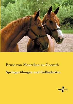 Springprüfungen und Geländeritte de Ernst Von Maercken Zu Geerath