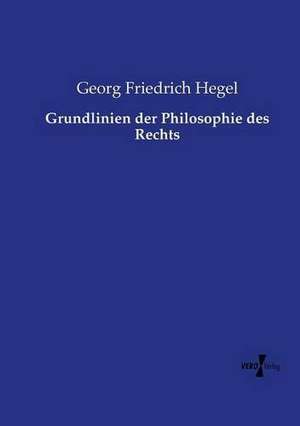 Grundlinien der Philosophie des Rechts de Georg Friedrich Hegel