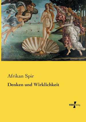 Denken und Wirklichkeit de Afrikan Spir