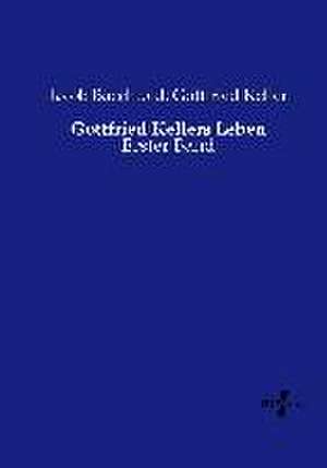 Gottfried Kellers Leben de Jacob Baechtold