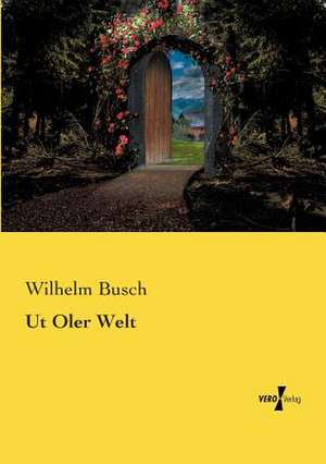 Ut Oler Welt de Wilhelm Busch