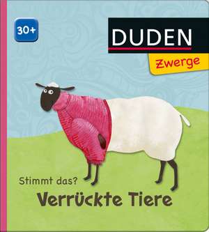 Stimmt das? Verrückte Tiere de Verena Hochleitner